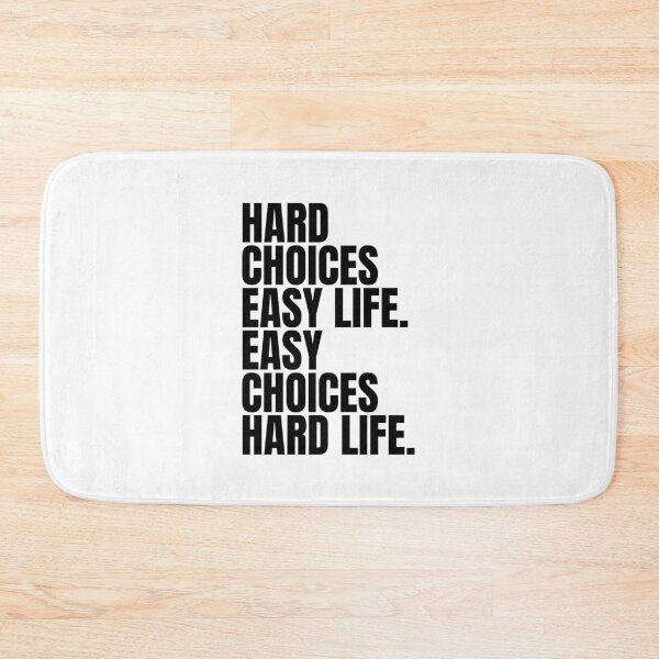Item preview, Hard choices easy life, easy choices hard life. designed and sold by Dondonmart.