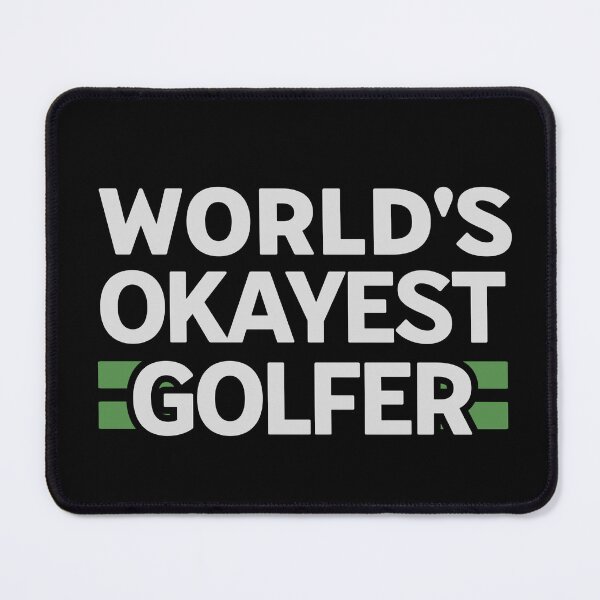 Item preview, World’s Okayest Golfer Bold Design designed and sold by dudelinart.