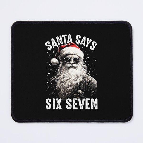 Item preview, Funny Santa Says Six Seven Christmas 67 Meme designed and sold by JEFDodsonArt.