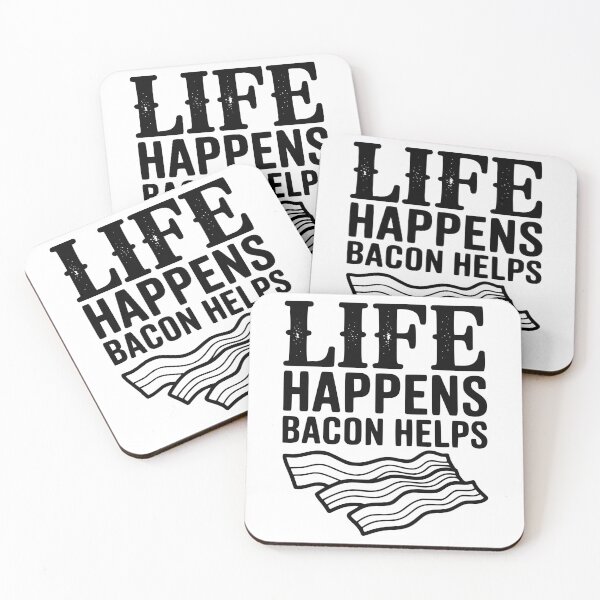 Item preview, Life Happens Bacon Helps designed and sold by Frank Ring.