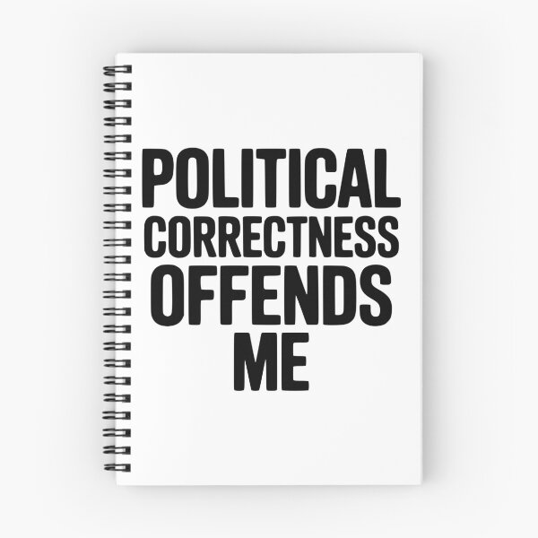Item preview, Political Correctness Offends Me designed and sold by Frank Ring.