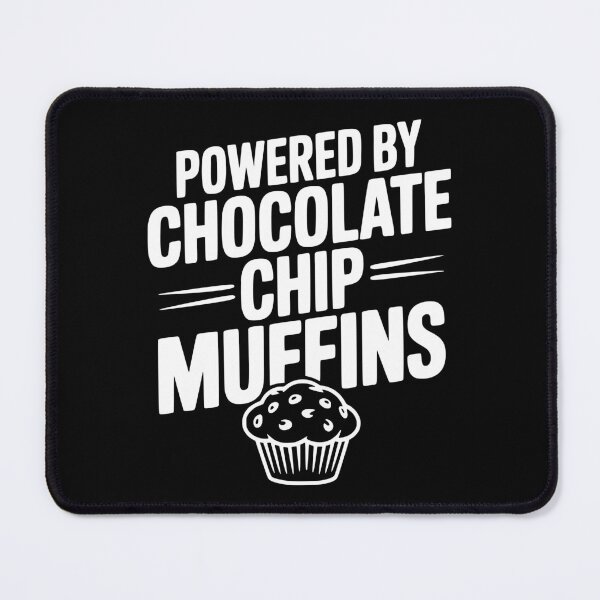 Item preview, Powered by Chocolate Chip Muffins designed and sold by Frank Ring.