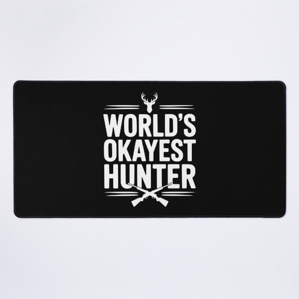 Item preview, World's Okayest Hunter designed and sold by Frank Ring.