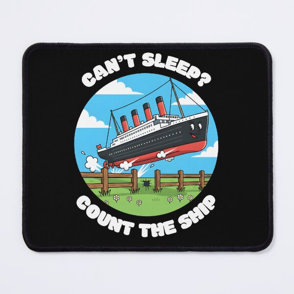 Item preview, Can't sleep? Count the ship Funny Bed Sleep designed and sold by KesekDesigns.