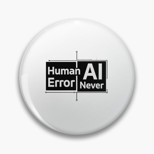 Item preview, Human Error • AI Never – Funny Tech  designed and sold by EcoArtTees.