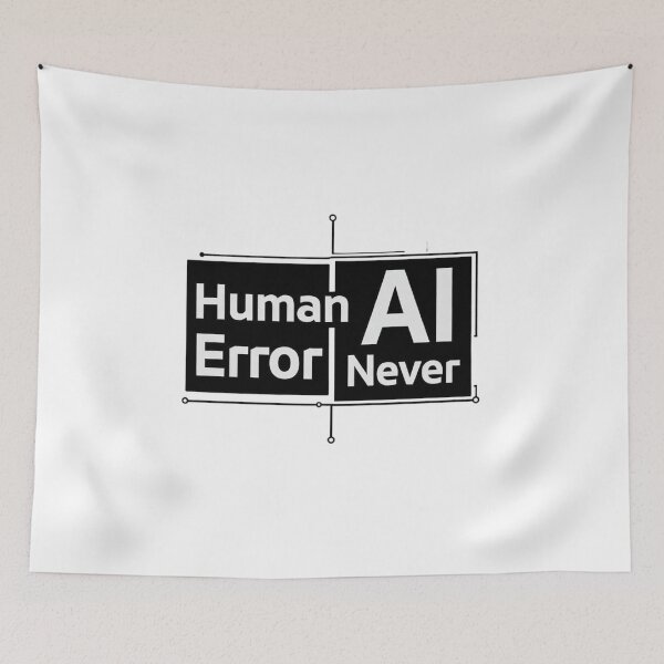 Item preview, Human Error • AI Never – Funny Tech  designed and sold by EcoArtTees.