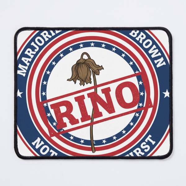Item preview, Marjorie Traitor Brown Not America First RINO designed and sold by RedWave Patriot Studio.