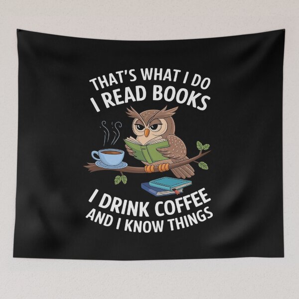 Item preview, That's What I Do I Read Books I Drink Coffee I Know Things2  designed and sold by PowAcademy.
