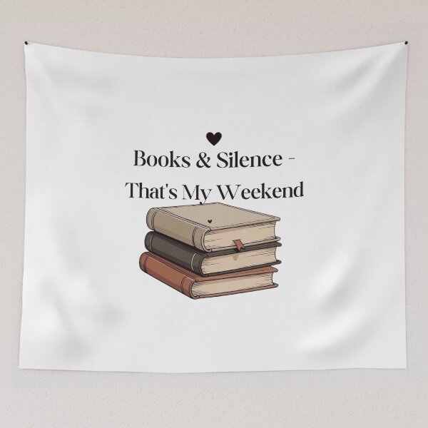 Item preview, Books & Silence – That’s My Weekend designed and sold by EcoArtTees.