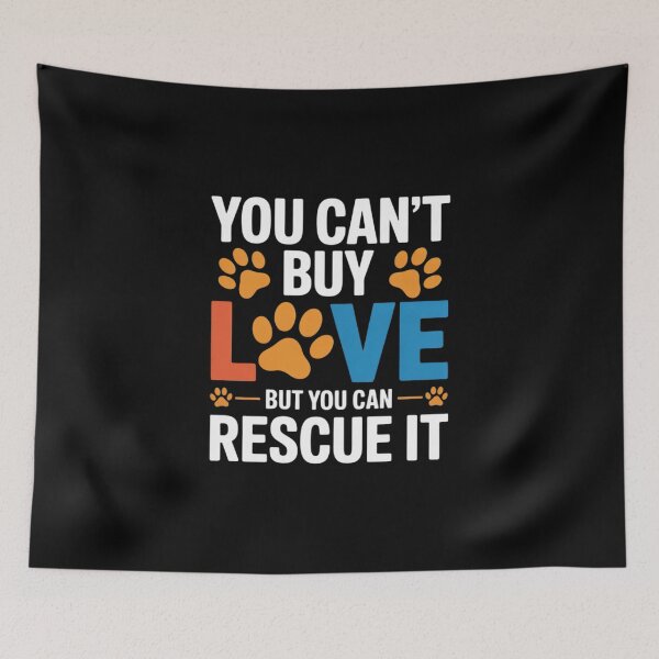 Item preview, You Can'T Buy Love But You Can Rescue It, Animal Rescue  designed and sold by InspiredFoul.