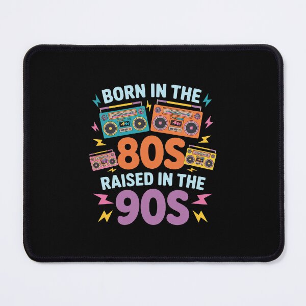 Item preview, Born In The 80s Raised In The 90s designed and sold by PowAcademy.