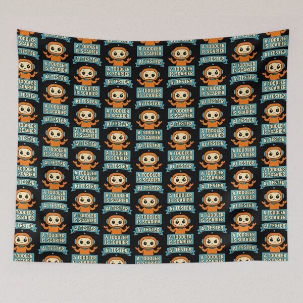 Item preview, AI Tester A Toddler Is Scarier Funny Tech Design designed and sold by TeeTimeTreasure.