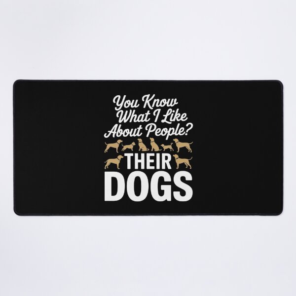 Item preview, You Know What I Like About People Their Dogs Funny Dog 5 designed and sold by InspiredFoul.