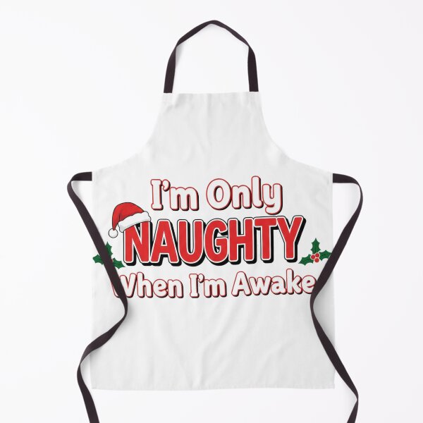 Item preview, Funny Christmas Design | I'm Only Naughty When I'm Awake designed and sold by DisignByPrince.