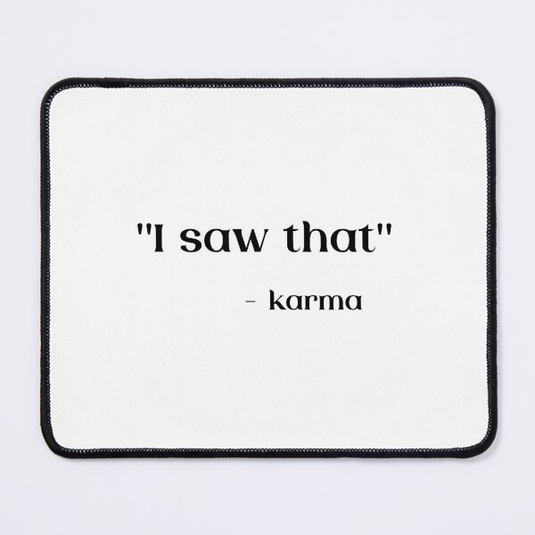 Item preview, "I saw that" Karma - Meme Legends serie designed and sold by MarieBlly.