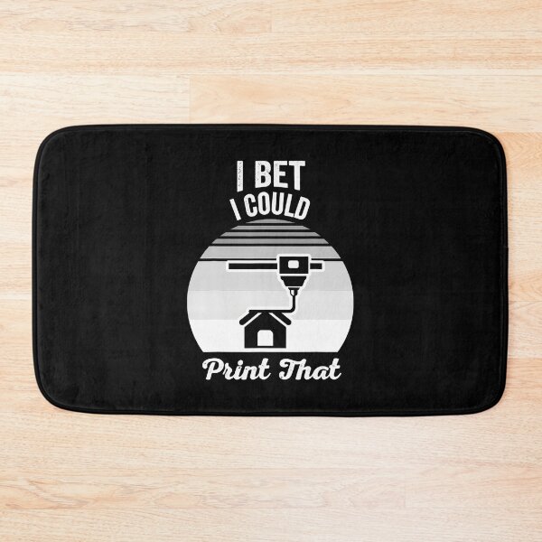 Item preview, I Bet I Could Print That 3D Printing designed and sold by TiffanyLucia.