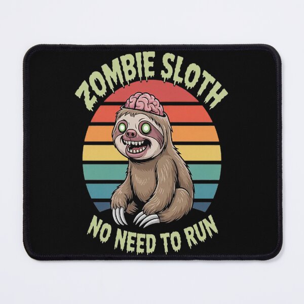 Item preview, Zombie Sloth No Need To Run Ghost Animal Halloween designed and sold by CottonCandyPrin.