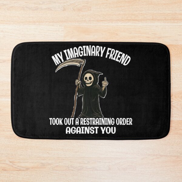 Item preview, Imaginary Friend Restraining Order Grim Reaper - Funny Meme designed and sold by A-T-H.