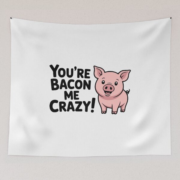 Item preview, You're Bacon Me Crazy! Cute Pig Pun designed and sold by PMCreative.