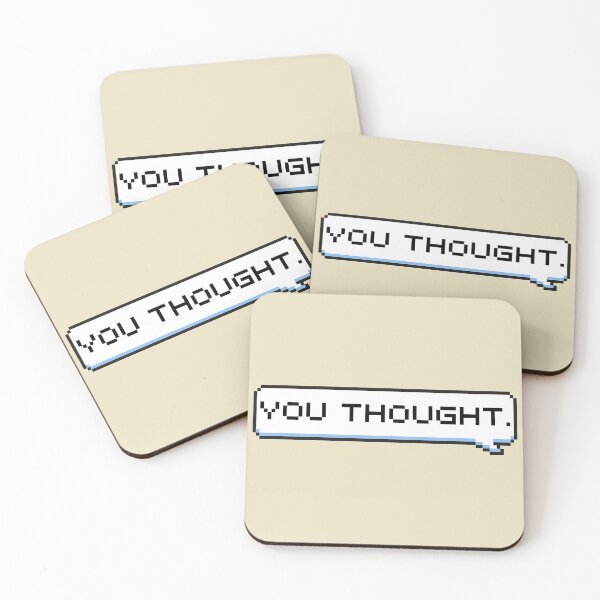 Item preview, You Thought Sticker designed and sold by Potato Quality Prints.