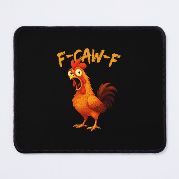 Item preview, FCawF Funny Chicken Humor FCawF Quote Rooster Meme designed and sold by tadmercado.