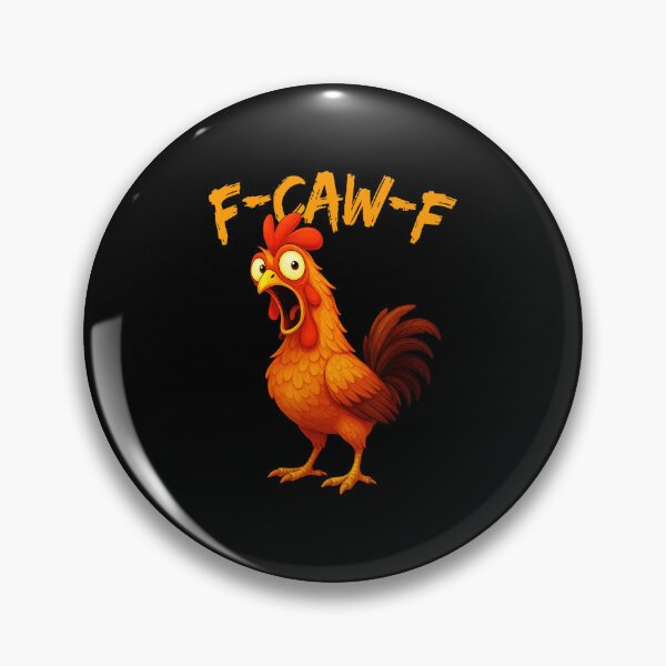 Item preview, FCawF Humor divertido de pollo FCawF Cita Meme de gallo designed and sold by tadmercado.