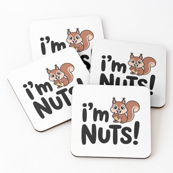 Item preview, I'm Nuts! Cute Squirrel Pun designed and sold by PMCreative.