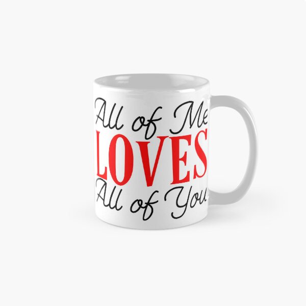 Item preview, All of Me Loves All of You designed and sold by Persnicketee.