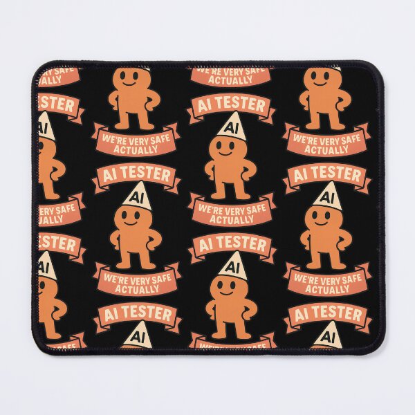 Item preview, AI Tester We’re Very Safe Actually Funny Tech Design designed and sold by TeeTimeTreasure.