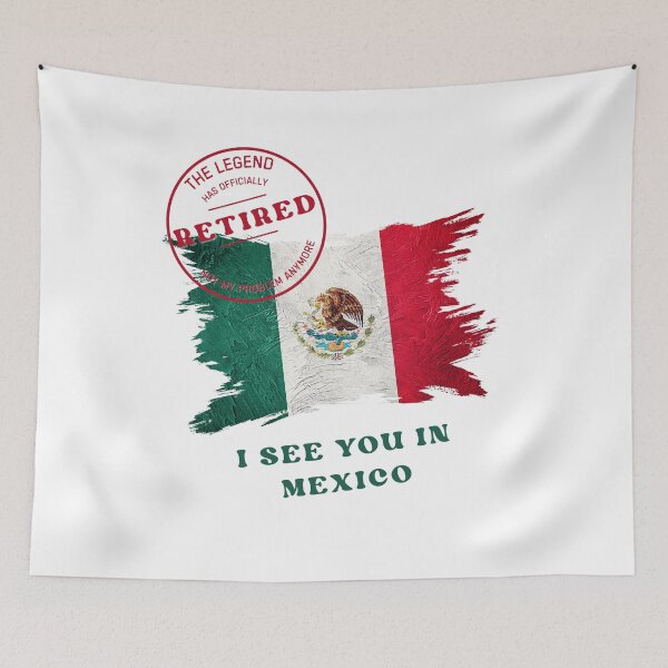 Item preview, Retirement funny design Legend Retired See you in Mexico designed and sold by TeeArtWorld.