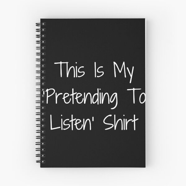 Item preview, This Is My ‘Pretending To Listen’ Shirt designed and sold by Ninjacatoff.