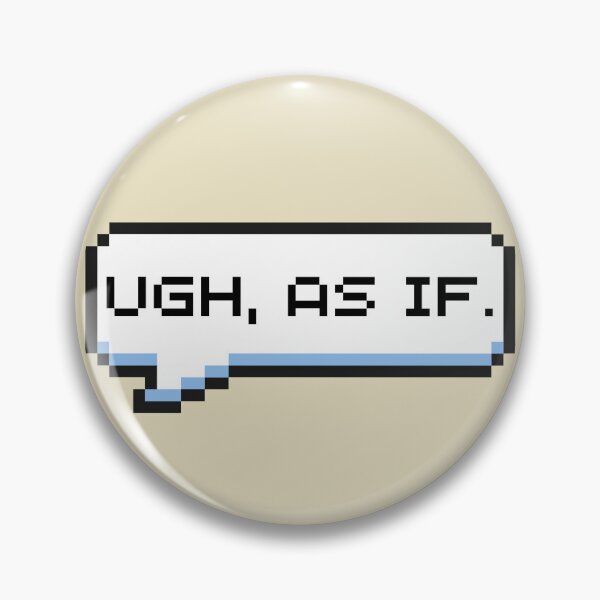 Item preview, Ugh, As If Sticker designed and sold by Potato Quality Prints.