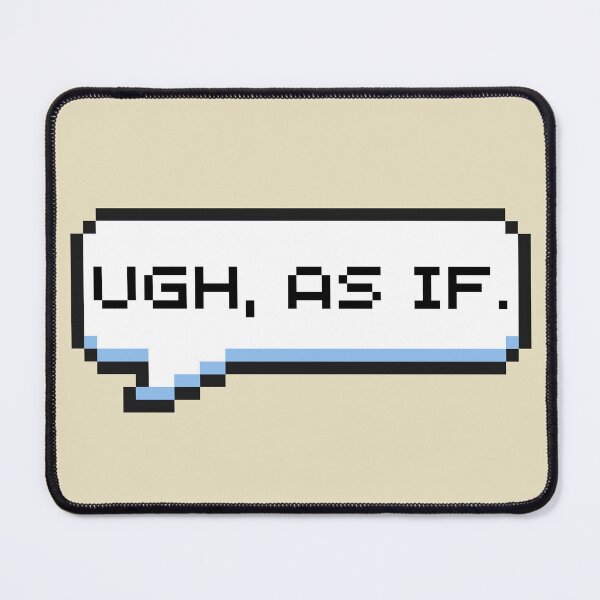 Item preview, Ugh, As If Sticker designed and sold by Potato Quality Prints.