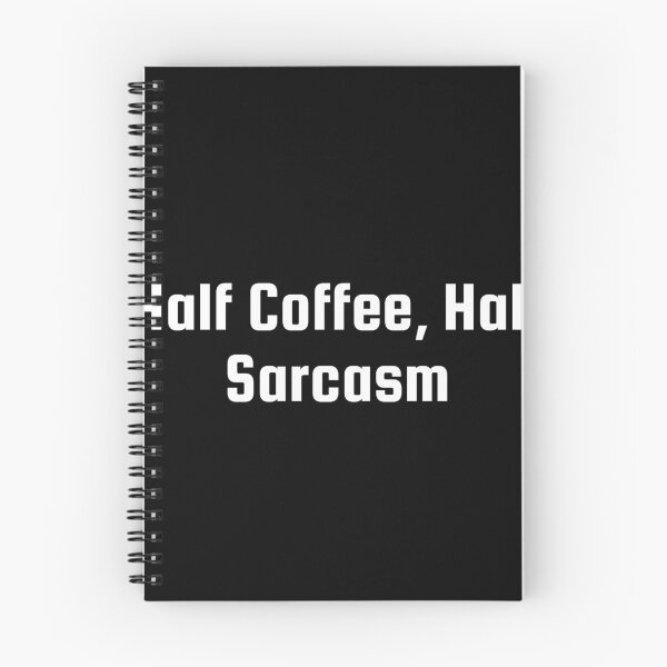Item preview, Half Coffee, Half Sarcasm designed and sold by Ninjacatoff.