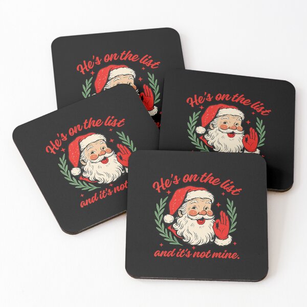 Item preview, Hes On The List And Christmas Its Not Mine Santa Saying  designed and sold by JEFDodsonArt.