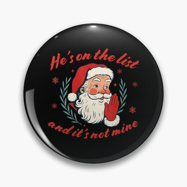 Item preview, Hes On The List Not Mine Santa Funny Christmas  designed and sold by JEFDodsonArt.