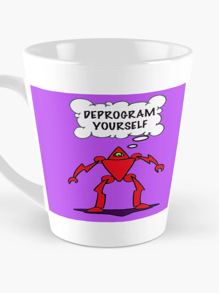 Thumbnail 3 of 4, Coffee Mug, DEPROGRAM yourself  designed and sold by Rolling Fool  London street  Art Style .