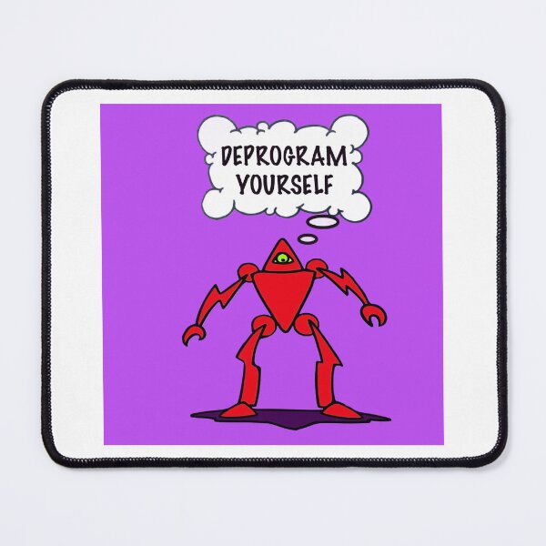 Item preview, DEPROGRAM yourself designed and sold by Rolling Fool London street Art Style .
