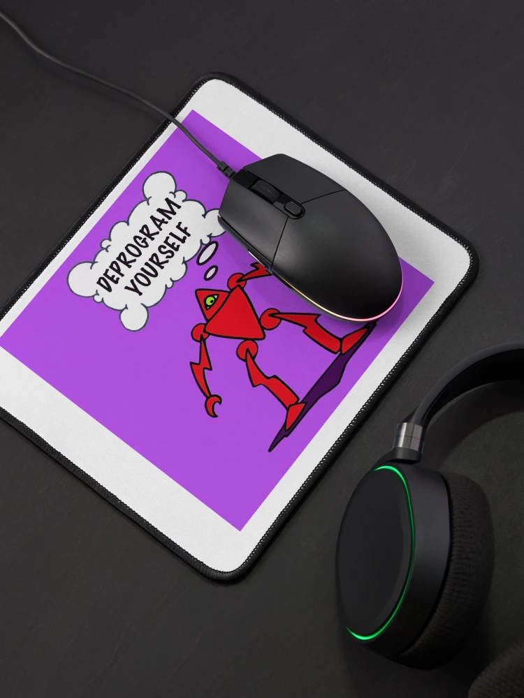 Thumbnail 4 of 5, Mouse Pad, DEPROGRAM yourself designed and sold by Rolling Fool London street Art Style .
