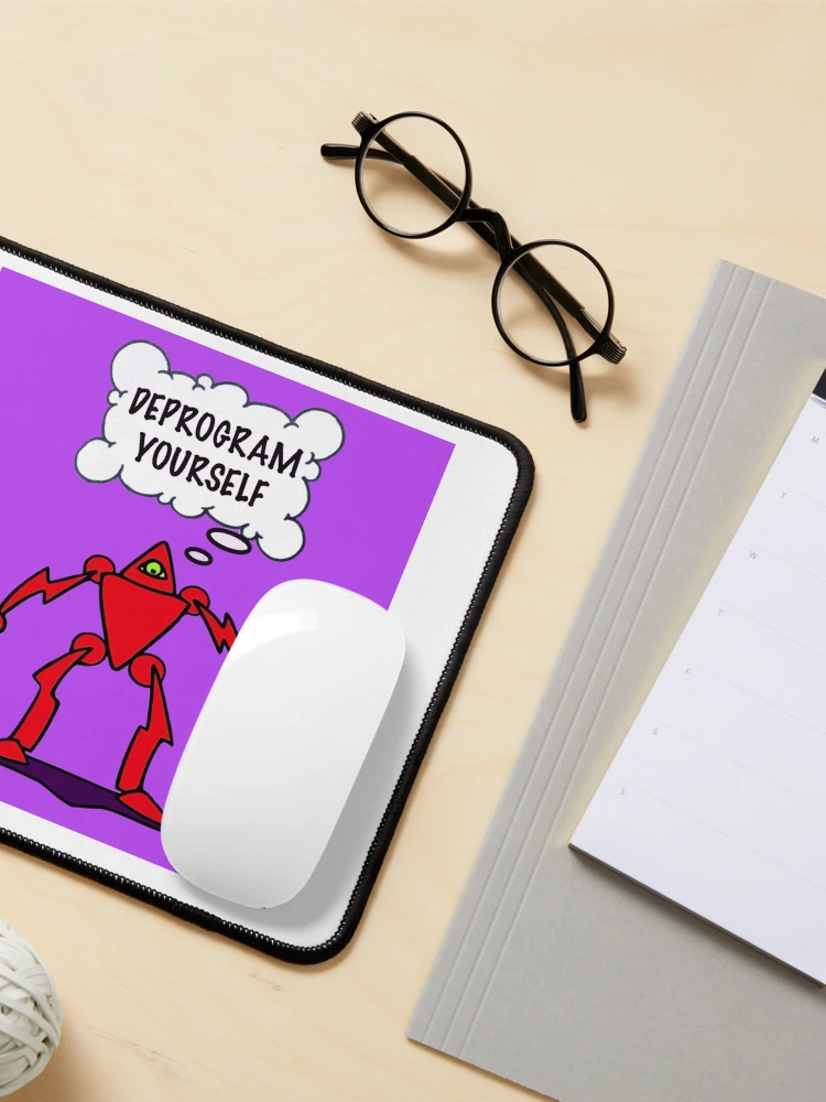 Thumbnail 3 of 5, Mouse Pad, DEPROGRAM yourself designed and sold by Rolling Fool London street Art Style .