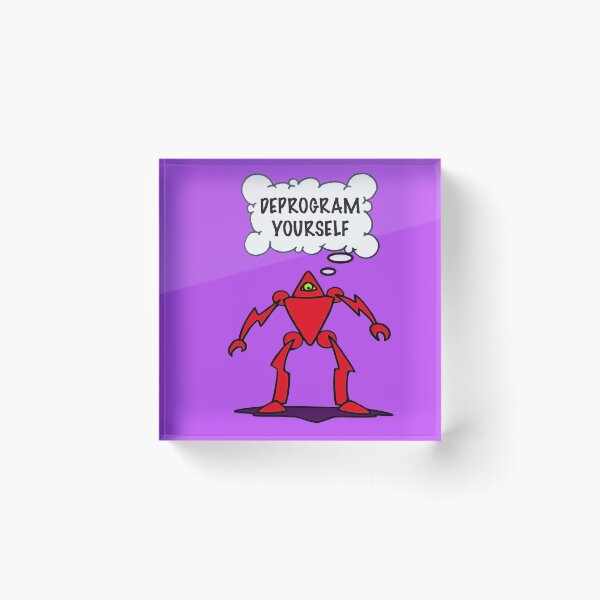 Item preview, DEPROGRAM yourself  designed and sold by Rolling Fool  London street  Art Style .