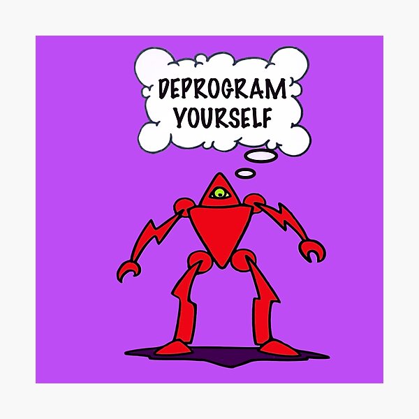 Item preview, DEPROGRAM yourself designed and sold by Rolling Fool London street Art Style .