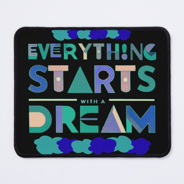 Item preview, Everything starts with a dream designed and sold by Stefrait-7.