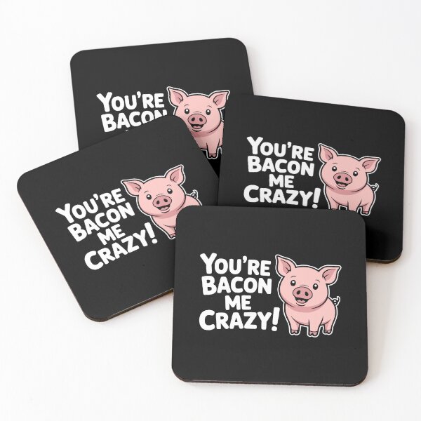 Item preview, You're Bacon Me Crazy! Funny Pig Pun designed and sold by PMCreative.