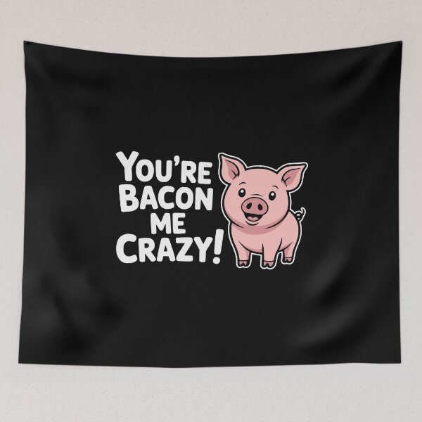 Item preview, You're Bacon Me Crazy! Funny Pig Pun designed and sold by PMCreative.