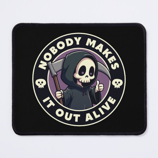 Item preview, Nobody makes it out alive designed and sold by PaulSDesign.