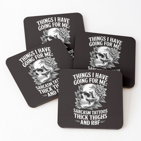 Item preview, Things I Have Going For Me Sarcasm Tattoos Thick Thighs – RBF Vibes designed and sold by Redgiant87x.