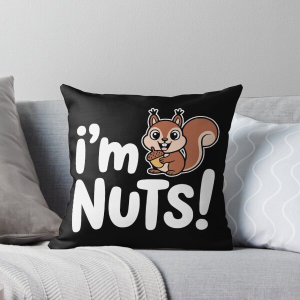 Item preview, I'm Nuts! Funny Squirrel Pun designed and sold by PMCreative.
