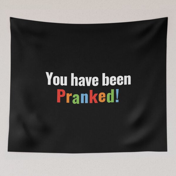Item preview, You have been pranked designed and sold by Innet.