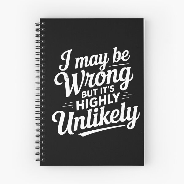 Item preview, Funny I May Be Wrong But It's Highly Unlikely designed and sold by BornBorn.